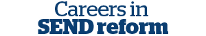 Careers is SEND reform